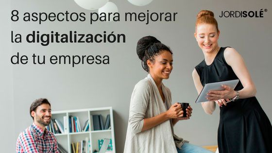 aspectos para mejorar la digitralización de tu empresa